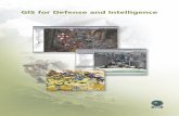 GIS for Defense and Intelligence - Esri · GIS for Defense and Intelligence. Since 1969, ... Defense is a major business operation that manages a broad range of activities. As in