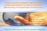 CLEAN DEVELOPMENT MECHANISM (CDM ...nigeria.acp-cd4cdm.org/media/333523/cdm-sd-monitoring...CLEAN DEVELOPMENT MECHANISM (CDM) IMPLEMENTATION IN NIGERIA: Monitoring of Sustainable Development