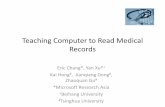 Teaching Computer to Read Medical Records · •Translating narrative text to structural text in medical domain (concepts extraction, assertion classification, and relation identification)