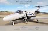 2015 Cessna Citation M2 - Latitude 33 Aviation · Pristine Condition - Factory Frost Interior scheme with Metallic Plata ... 2015 Cessna Citation M2 Serial Number 525-0884. 2056 Palomar