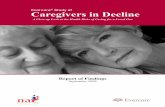 Evercare Study of Caregivers in Decline - caregiving.org in Decline Study-FINAL... · for conducting the study. ... care for an adult family member or friend age 18 or older. ...
