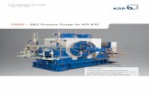 YNKR – BB2 Process Pump to API 610€¦ · YNKR – BB2 Process Pump to API 610 Our technology. Your success. Pumps n Valves n Service Applications n Oil and gas in petrochemical