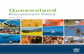 Procurement Policy - hpw.qld.gov.au · ... Queensland Procurement Policy ... 1 Agencies should consider the following factors ... should be delegated to a level closest to the geographical