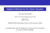Adaptive Methods for the Vlasov Equation - UPMC Methods for the Vlasov Equation Eric Sonnendrucker ... → High order interpolation needed Typical interpolation schemes. Cubic spline