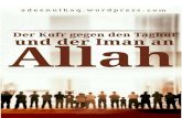 Der Kufr gegen den Taghut und der Iman an Allah · 1 Der Kufr gegen den Taghut und der Iman an Allah Ad-Deen Ul-Haq – Aufruf zum Tawhid und zur Aqidah der Ahl al-Sunnah wal-Jama