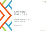 Garfunkelux Holdco 2 S.A. - lowellgroup · This presentation captures the trading results of Garfunkelux Holdco 2 S.A. (“GH2”) –the results are unaudited, based on our ... 428