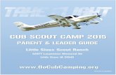 CUB SCOUT CAMP 2015 - Mid-America Council LSSR Cub Resident Ca… · o Map of camp ... You will find important details regarding your trip to Cub Scout Resident ... 2015 Session 4
