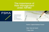 The importance of Risk Management under AIFMD - …nordiccapitalmarketsforum.org/wp-content/uploads/2015/04/Marc-Van... · The importance of . Risk Management . under AIFMD . ...