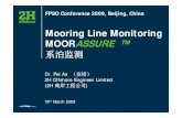 Mooring Line Monitoring MOORASSURE user interface （简单用户软件及简便界面） Long-term without intervention to 5 years （电池更换期5年） Retrofit capability by