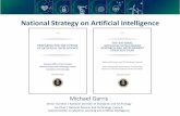 National Strategy on Artificial Intelligence - HPC User …hpcuserforum.com/presentations/Wisconsin2017/NISTGarrisMLAIReport… · 31/07/2017 · National Strategy on Artificial Intelligence