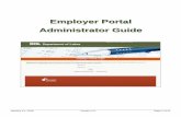 Employer Portal Administrator Guide Portal Administrator Guide Page 6 of 37 Version 1.0 January 11, 2017 ... Test@gmail.com . Employer Portal Administrator Guide January 11, ...