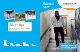 Record card - Diabetes UK step you take, every move you make, you’ll be changing lives Name Address Postcode Record card When you’ve completed the challenge please send your completed