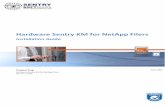 Hardware Sentry KM for NetApp Filers - Sentry Software Sentry KM for NetApp Filers Installation Guide Supporting ... simply prompt for the product's folder location and the product/components