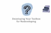 Developing Your Toolbox for Redeveloping - UGA · • Existing budgeted expenditures • What are you investing in your downtown? • Dedicated staff • Code enforcement • Redeveloping