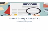 Curriculum Vitae (CV) Cover letter - جامعة البحرين Vitae (CV) & Cover letter . 2 ... o Phone interview ... Write the names of the relevant courses and put your grade if