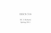 EECS 316web.eecs.utk.edu/~roberts/ECE316/PresentationSlides/FirstDay316.pdf · EECS 316 M. J. Roberts Spring 2011. General Information •Office - 302 Ferris Hall •E-mail - mjr@utk.edu