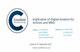 Implication of Digital Aviation for Airlines and MRO · PDF fileImplication of Digital Aviation for Airlines and MRO London, ... transmission Post flight data ... Digital Aviation