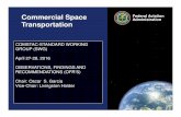 Commercial Space Administration Federal Aviation ... · Commercial Space Administration Transportation COMSTAC-STANDARD WORKING GROUP (SWG) April 27-28, 2016 OBSERVATIONS, FINDINGS