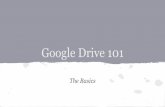 Google Drive 101 - PC\|MACimages.pcmac.org/.../VillaRicaHigh/Uploads/Forms/Google_Drive_101.… · Google Drive 101 The Basics. ... Choose Google Drive! Note* Google Drive Apps are