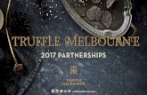 2017 PARTNERSHIPS - Amazon Web Services PARTNERSHIPS TRUFFLE MELBOURNE trufflemelbourne.com THE WORLD’S TASTIEST GAME OF HIDE & SEEK Inspired by European truffle celebrations, we