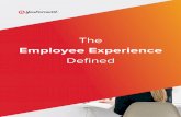 Employee Experience · depends on how much these pillars are embedded in an employee’s ... “Employee Experience is engagement and bonding ... essential element for Employee Experience