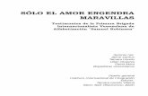 SÓLO EL AMOR ENGENDRA MARAVILLAS - Toronto … · Antonio Machado-Joan Manuel Serrat (Cantares, 1969) 6 SÓLO EL AMOR ENGENDRA MARAVILLAS. 7 Instituto Internacional de Integración