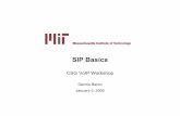 SIP Basics - MITweb.mit.edu/sip/presentations/np119.pdfSIP Basics CSG VoIP Workshop Dennis Baron ... • “The Session Initiation Protocol (SIP) is an application-layer ... np119.ppt