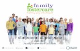 statement of purpose - Family Fostercare Fostercare, Statement of Purpose, 2016-2017 index introduction p1 our mission p2 our vision p3