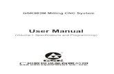 User Manual - techdesign.com.ectechdesign.com.ec/techw/wp-content/uploads/2016/01/GSK983M1.pdf · GSK983M Milling CNC System User manual ... 3.3.4 Program zero and coordinate system