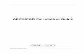 ARCHICAD Calculation Guide - Help Centerhelpcenter.graphisoft.com/.../2016/...ARCHICAD-20.pdf · ARCHICAD Calculation Guide Introduction The complex feature set of ARCHICAD’s Calculate