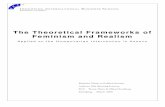 The Theoretical Frameworks of Feminism and Realism3713/... ·  · 2008-06-03The Theoretical Frameworks of Feminism and Realism ... 4 Realism versus Feminism ... ism has shaped the