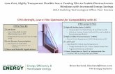 Low-Cost, Highly Transparent Flexible low-e … Highly Transparent Flexible low-e Coating Film to Enable Electrochromic Windows with Increased Energy Savings . 2014 Building Technologies