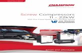 Screw Compressors 11 - 22kW · Screw Compressors 11 - 22kW KSA Plus Fixed Speed, KSV Variable Speed Smart and affordable . 2 CHAMPION | COMPRESSED AIR TECHNOLOGIES KSA Plus Screw