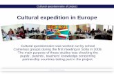 Cultural expedition in Europe questionnaire of project... · Cultural expedition in Europe Cultural questionnaire was worked out by school Comenius groups during the first meeting