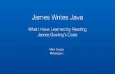 James Writes Java - docs.huihoo.comdocs.huihoo.com/javaone/2015/CON3563-James-Writes-Java-What-I-H… · • James uses NetBeans IDE ... • Now moving to JavaFX desktop ... • Records