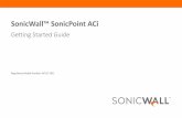 SonicWall™ SonicPoint ACi · SonicWall SonicPoint ACi Getting Started Guide 3 1 Introduction In this guide This Getting Started Guide provides instructions for basic installation
