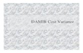 DAMIR Cost Variance Conference/CostVariance.pdf · Cost Variance Analysis. ... Cost Variances. 1. Total Variance Calculations. 2. Identification - Which variance category to use and