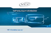 VCC 3rd generation technological innovations - MITweb.mit.edu/parmstr/Public/hvac/compressor/Embraco/03010.pdfVCC 3rd generation technological innovations: ... 45%, if we replace a