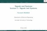 Signals and Systems Lecture 1: Signals and Systemsele.aut.ac.ir/~abdollahi/lec_1_s14.pdf · OutlineWhat are Signals and Systems? Signal Systems What are Signals and Systems? I Signal: