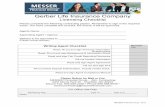 Gerber Life Insurance Company - Welcome - Messer … Life Insurance Company Licensing Checklist Please complete the following contracting papers. Remember to sign in the required areas.