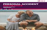 PERSONAL ACCIDENT INSURANCE - HCF Health Insurance€¦ · 2 3 WHY CHOOSE PERSONAL ACCIDENT INSURANCE? Personal Accident Insurance pays a cash benefit of up to $10,000 if you suffer