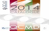 EQA PROGRAMME CATALOGUE - QCMD · Quality Control for Molecular Diagnostics 2014 EQA PROGRAMME CATALOGUE Quality Control for Molecular Diagnostics Version number CAT2014/01