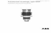 Transformer bushings, type GOH - ABB Ltd · Transformer bushings, type GOH Installation and maintenance guide 2750 515-85 en, Rev. 7, 2006-10-15. ... IEC 60815 2 Type of immersion