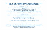 D. N. LAL SHARDA PRIVATE ITI. N. LAL SHARDA PRIVATE ITI NCVT MIS Code No. : PR07000019 Affiliated with National Council for Vocational Training (NCVT) Under Craftsmen Training Scheme