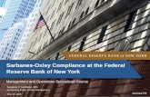 Sarbanes-Oxley Compliance at the Federal Reserve … · Sarbanes-Oxley Compliance at the Federal Reserve Bank of New York ... Enhanced COSO Principles ... Sarbanes-Oxley Compliance
