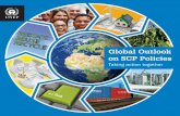 Global Outlook on SCP Policies - UNEP · environmentally sound practices globally and in its own ... The Global Outlook on SCP Policies is a joint effort ... a better quality of life