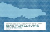 Victoria’s energy retail markets - Home :: Engage Victoria · affairs from 1989 to 1993. ... independent review of the electricity & gas retail markets in ... independent review