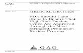 January 2009 MEDICAL DEVICES to Congressional Addressees United States Government Accountability Office GAO MEDICAL DEVICES FDA Should Take Steps to Ensure That High-Risk Device
