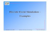 Discrete-Event Simulation – Examples - PELINCEC …pelincec.isep.pw.edu.pl/doc/Simulation_Warsaw Part 3.pdf · Jerry Banks, John S ... David M.Nicol. Discrete-Event System Simulation.