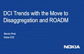 DCI Trends with the Move to Disaggregation and ROADM Trends with the Move to Disaggregation and ROADM ... (Reconfigurable Optical Add Drop Multiplexer) ... CDC-F ROADM CDC-F Wavelength
